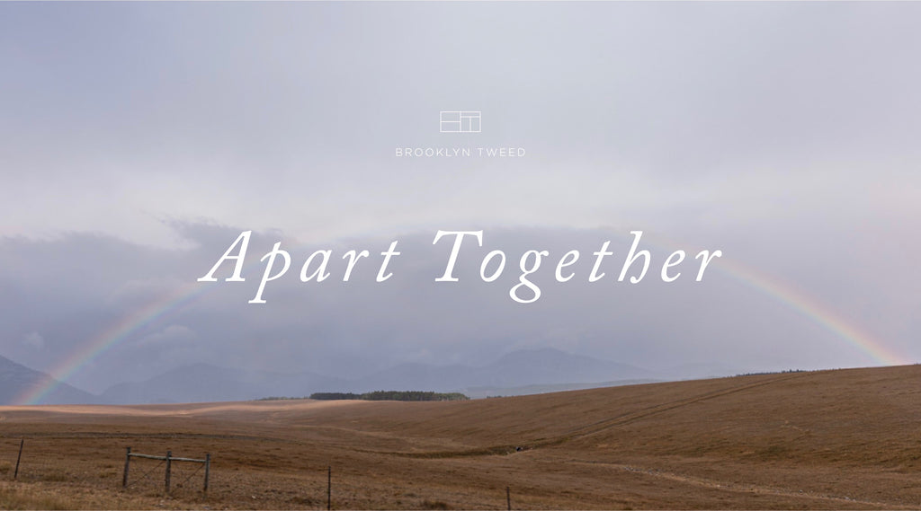 Brooklyn Tweed Apart Together Program