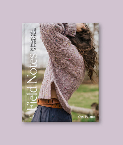 Field Notes: 20 Textured Knits for Everyday Beauty